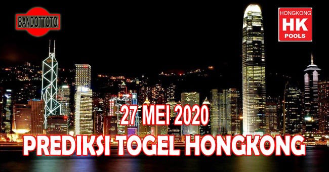 Prediksi Togel Hongkong Hari Ini 27 Mei 2020