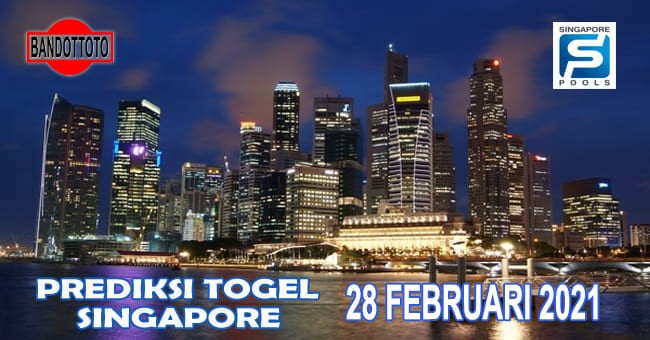 Prediksi Togel Singapore Hari Ini 28 Februari 2021