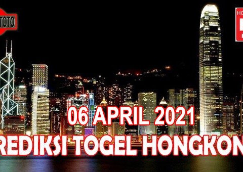 Prediksi Togel Hongkong Hari Ini 06 April 2021