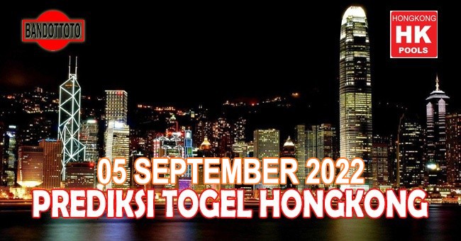 Prediksi Togel Hongkong Hari Ini 05 September 2022